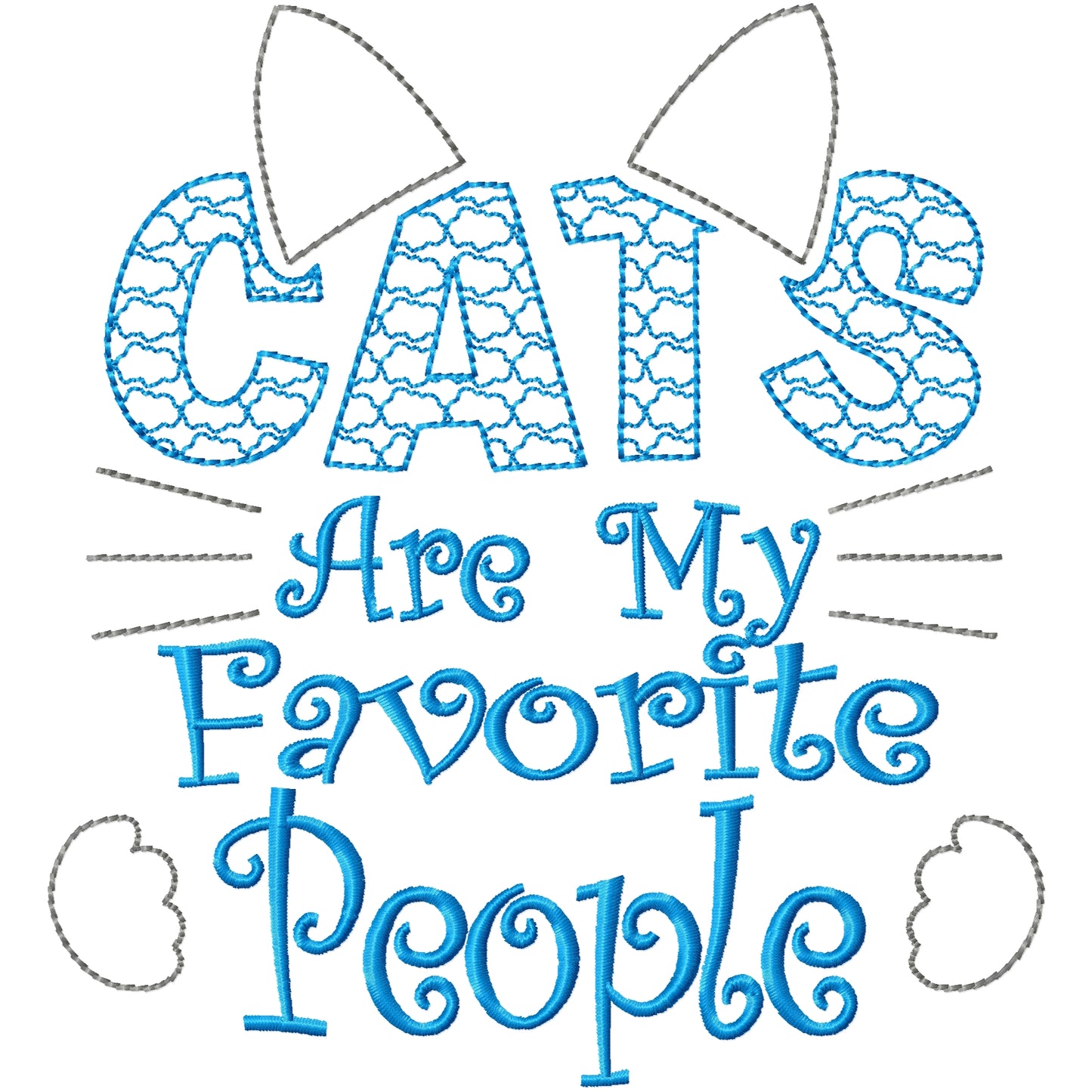 Cats are my favorite people machine embroidery design 2 sizes
